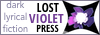 Lost Violet Press publishes dark lyrical fiction featuring queer characters